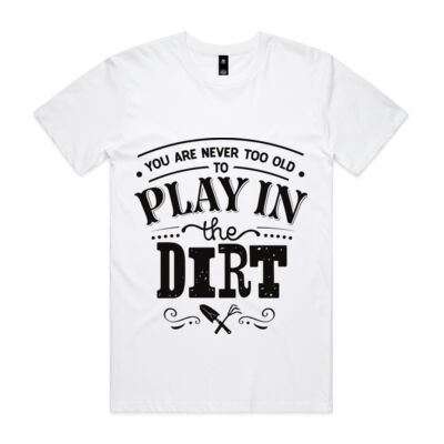 You are never too old to play in the dirt - Mens Staple Tee Thumbnail