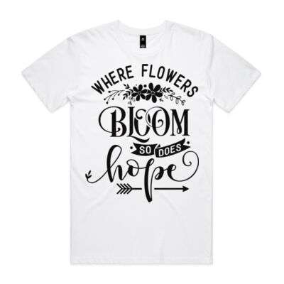 Where flowers bloom so does hope -  black Thumbnail