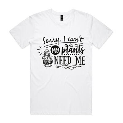 Sorry I can't my plants need me Thumbnail